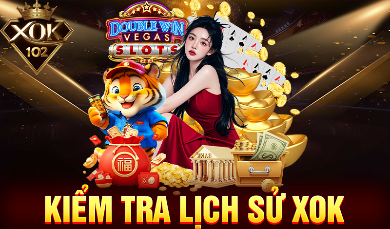 Kiểm tra lịch sử tại XOK